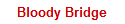 Bloody Bridge